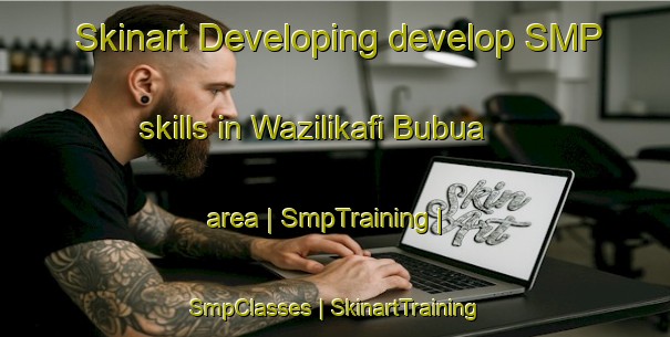 Skinart Developing develop SMP skills in Wazilikafi Bubua area | SmpTraining | SmpClasses | SkinartTraining-Nigeria